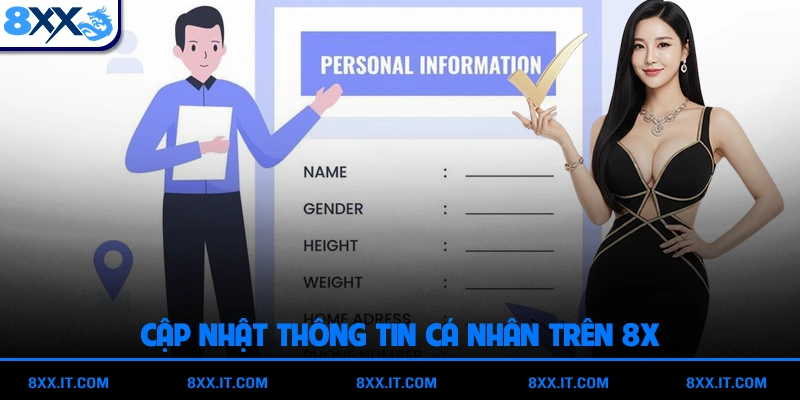 Cập Nhật Thông Tin Cá Nhân Trên 8X